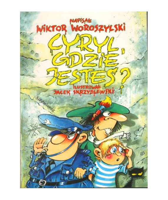 Cyryl, gdzie jesteś? Krótka, ale powieść