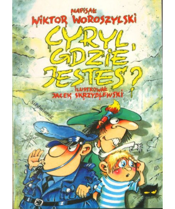 Cyryl, gdzie jesteś? Krótka, ale powieść
