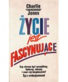 Życie jest fascynujące