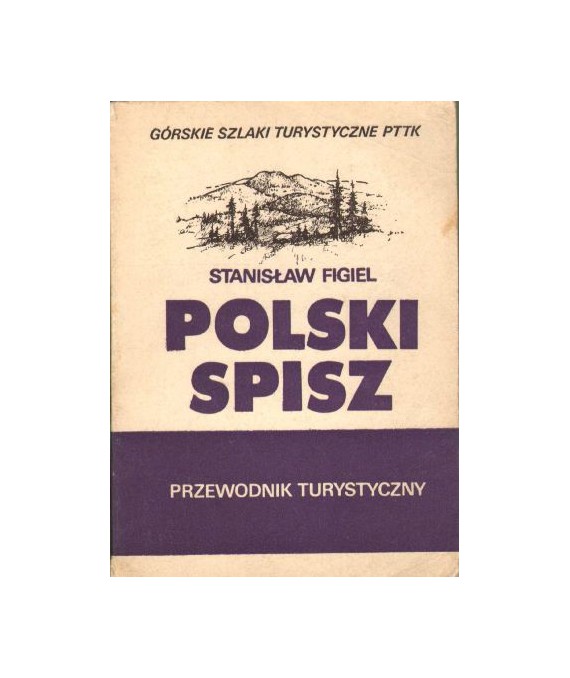 Polski Spisz. Przewodnik turystyczny