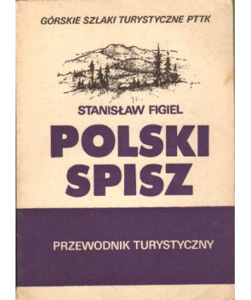 Polski Spisz. Przewodnik turystyczny