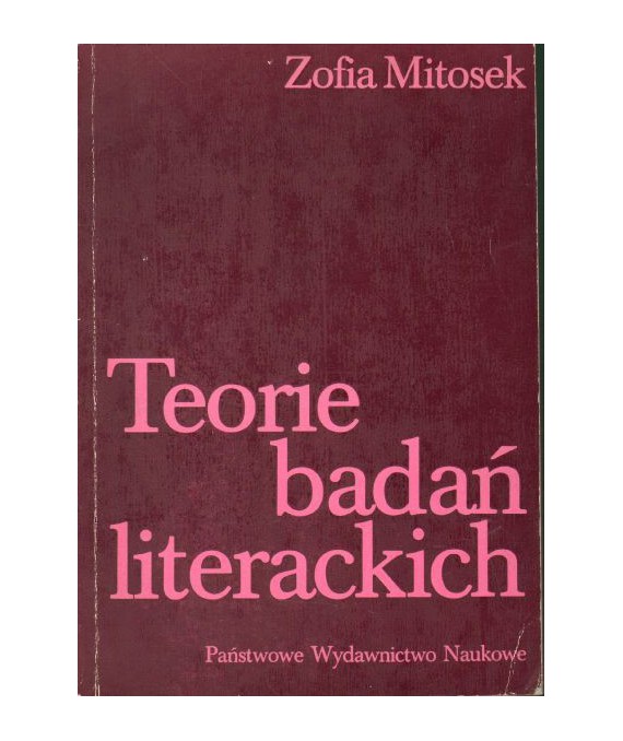 Teorie badań literackich. Przegląd historyczny