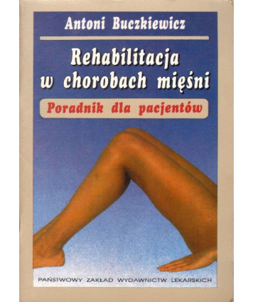 Rehabilitacja w chorobach mięśni. Poradnik dla pacjentów