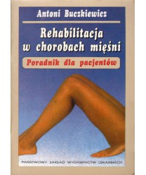 Rehabilitacja w chorobach mięśni. Poradnik dla pacjentów