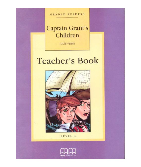 Captain Grant's Children. Teacher's Book