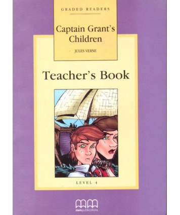 Captain Grant's Children. Teacher's Book