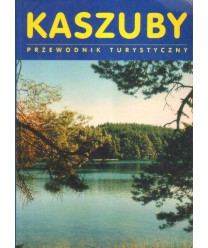 Kaszuby. Przewodnik turystyczny.