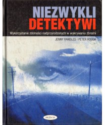 Niezwykli detektywi. Wykorzystanie zdolności nadprzyrodzonych w wykrywaniu zbrodni