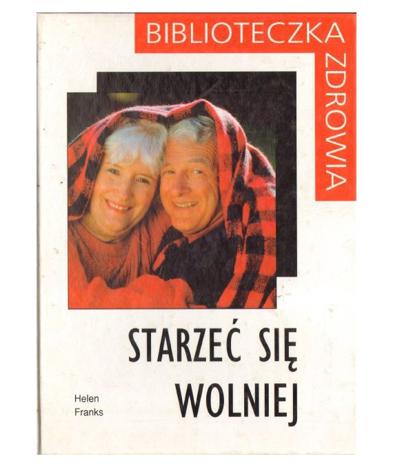 Starzeć się wolniej