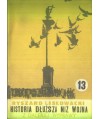 Historia dłuższa niż wojna cz.13 Z dalekiej wyprawy
