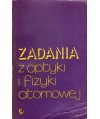 Zadania z optyki i fizyki atomowej