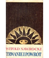 Trwanie i powrót. Szkice o literaturze Ziem Zachodnich