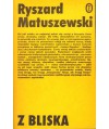 Z bliska. Szkice literackie