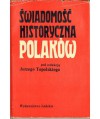 Świadomość historyczna Polaków. Problemy i metody badawcze