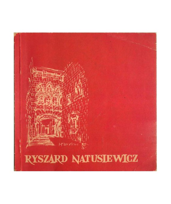 Zabytki architektury w rysunkach Ryszarda Natusiewicza