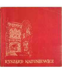 Zabytki architektury w rysunkach Ryszarda Natusiewicza