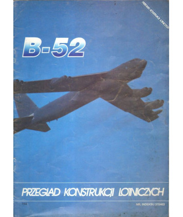 Boeing B-52. Przegląd konstrukcji lotniczych Nr 11
