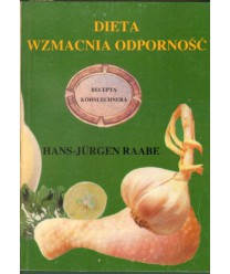 Dieta wzmacnia odporność. Recepta Kohnlechnera