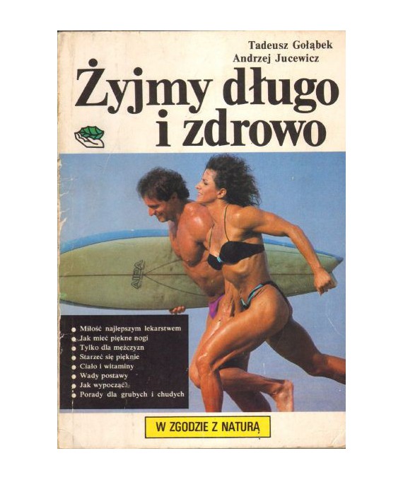 Żyjmy długo i zdrowo