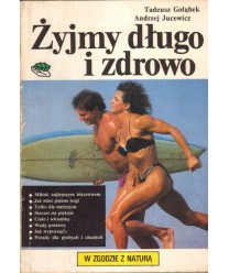 Żyjmy długo i zdrowo