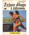 Żyjmy długo i zdrowo