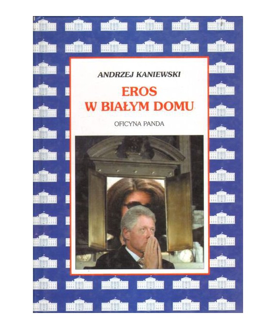 Eros w Białym Domu