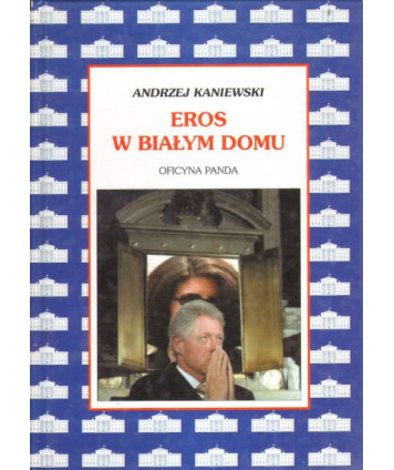 Eros w Białym Domu