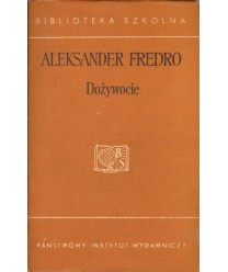 Dożywocie. Komedia w 3 aktach wierszem