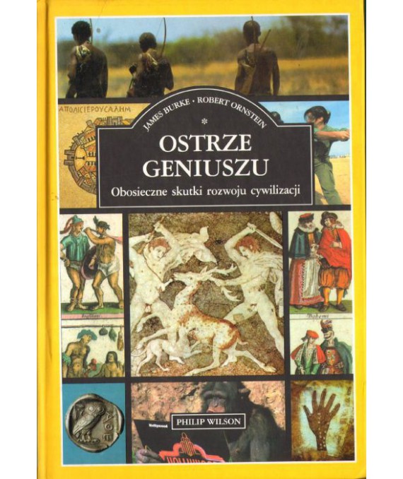 Ostrze geniuszu. Obosieczne skutki rozwoju cywilizacji