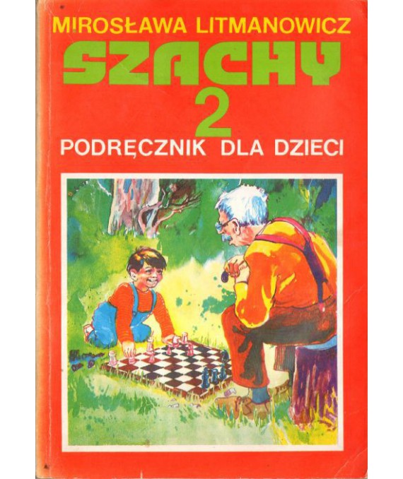 Szachy 2. Podręcznik dla dzieci