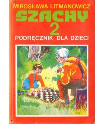Szachy 2. Podręcznik dla dzieci