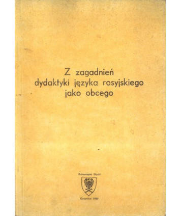 Z zagadnień dydaktyki języka rosyjskiego jako obcego