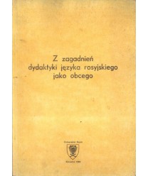 Z zagadnień dydaktyki języka rosyjskiego jako obcego
