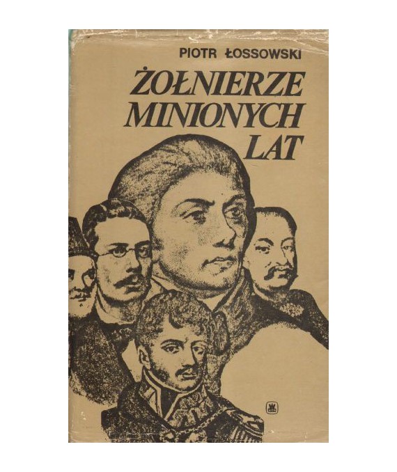 Żołnierze minionych lat