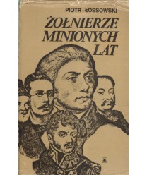 Żołnierze minionych lat