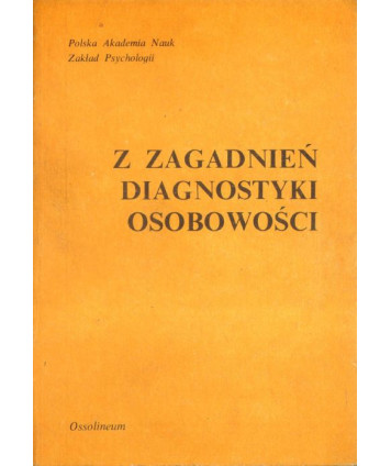 Z zagadnień diagnostyki osobowości