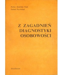 Z zagadnień diagnostyki osobowości