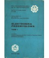Elektronika przemysłowa t.1
