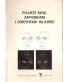 Pisarze nowi, zapomniani i odkrywani na nowo