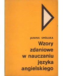 Wzory zdaniowe w nauczaniu języka angielskiego