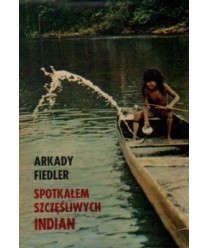 Spotkałem szczęśliwych Indian