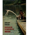 Spotkałem szczęśliwych Indian