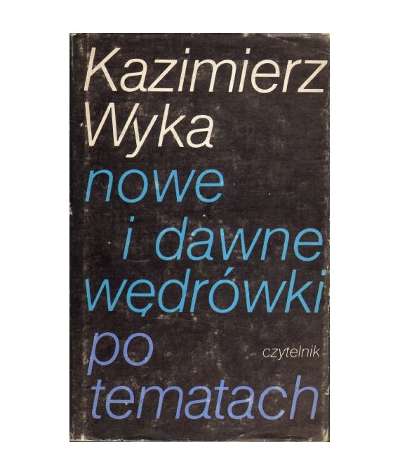 Nowe i dawne wędrówki po tematach