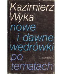 Nowe i dawne wędrówki po tematach