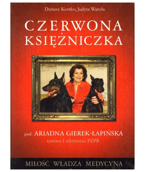 Czerwona książeczka. prof. Adriana Gierek-Łapińska synowa I sekretarza PZPR