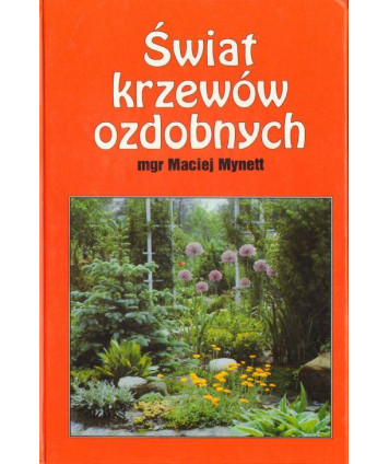 Świat krzewów ozdobnych