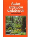Świat krzewów ozdobnych