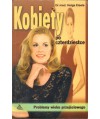 Kobiety po czterdziestce. Problemy wieku przejściowego