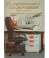 Deutschsprachige Geschaftsbriefe. Wzory niemieckich listów handlowych z tłumaczeniami