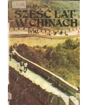 Sześć lat w Chinach